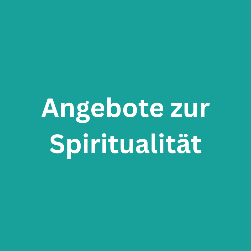 Angebote zur Spiritualität