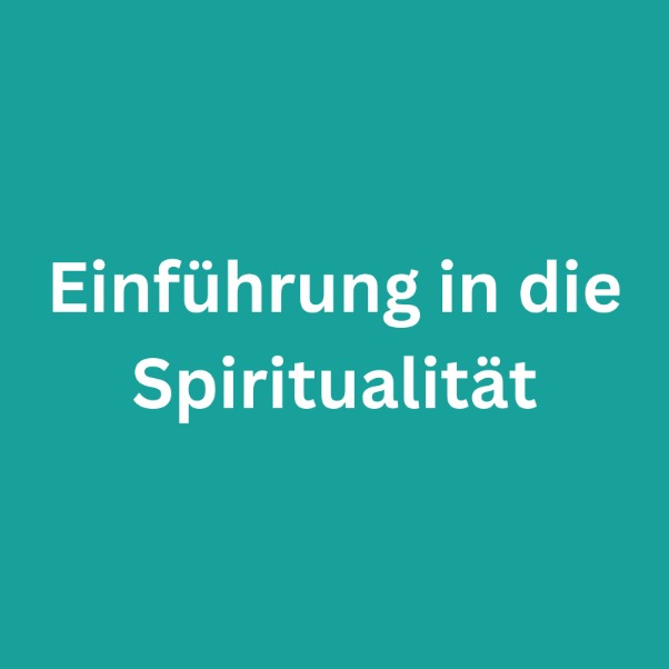 Einführung in die Spiritualität